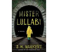 J. H. Markert Mister Lullaby (Tascabile)