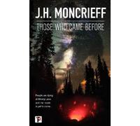 J.H. Moncrieff Those Who Came Before (Copertina rigida)