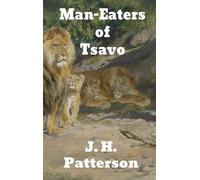 J H Patterson The Man-Eaters of Tsavo (Copertina rigida)