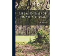 J H Redding Life and Times of Jonathan Bryan (Tascabile)