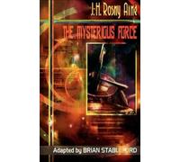 J.-H. Rosny Aine The Mysterious Force (Tascabile)