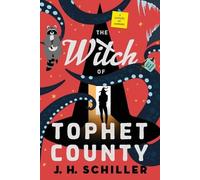 J H Schiller The Witch of Tophet County (Tascabile) Witch of Tophet County