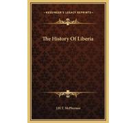 J H T McPherson The History Of Liberia (Copertina rigida)