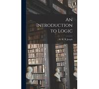 J H W B (Horace William Brindley) An Introduction to Logic (Copertina rigida)