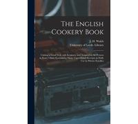 J.H. Walsh The English Cookery Book (Tascabile)