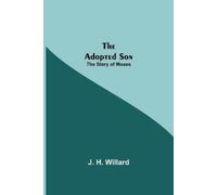 J H Willard The Adopted Son (Tascabile)