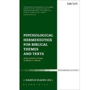 J. Harold Ellen Psychological Hermeneutics for Biblical Themes and T (Tascabile)