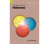 J Harold Greenlee An Exegetical Summary of Hebrews, 2nd Edition (Tascabile)