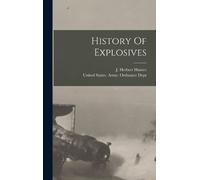 J Herbert Hunter History Of Explosives (Copertina rigida)