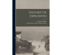 J Herbert Hunter History Of Explosives (Tascabile)