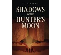 J Herndon Shadows of the Hunter's Moon (Tascabile)