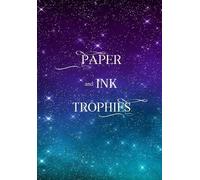 J Houser Paper and Ink Trophies (Copertina rigida)
