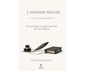 J. Hudson Taylor - Autobiografía
