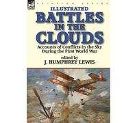 J Humphrey Lewis Battles in the Clouds (Copertina rigida)