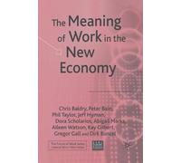 J. Hyman D. Scholarios A. Marks A. Watson C. Bal The Meaning of Work (Tascabile)