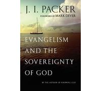 J. I. Packer Evangelism and the Sovereignty of God (Tascabile)