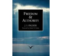 J. I. Packer Freedom and Authority (Tascabile)