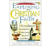 J. I. Packer Grant Osborn Colin Brown Exploring the Christian Faith (Tascabile)