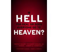J. I. Packer Is Hell for Real or Does Everyone Go To Heaven? (Tascabile)