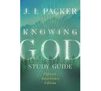 J. I. Packer Knowing God Study Guide (Tascabile)