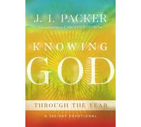 J. I. Packer Knowing God Through the Year (Copertina rigida)
