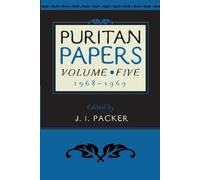 J. I. Packer Puritan Papers: Vol. 5, 1968-1969 (Tascabile)