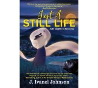 J Ivanel Johnson Just A Still Life (Tascabile) Just (e)State Mysteries