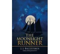 J J Ballesteros The Moonlight Runner (Tascabile)