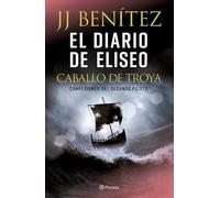 J J Benítez El Diario de Eliseo: Caballo de Troya / Elisha's Diary: (Tascabile)