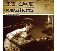J.J. Cale Rewind-The Unreleased Recordi (CD)