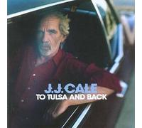 J.J. Cale - To Tulsa And Back By J.J. Cale (2004-06-07)