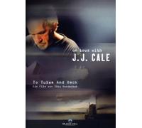 J.J. Cale - To Tulsa And Back/On tour with JJ Cale