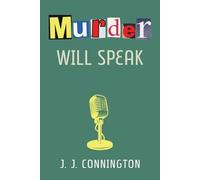 J J Connington Murder Will Speak (Tascabile)