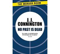 J J Connington No Past Is Dead (Tascabile) Murder Room