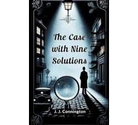 J J Connington The case with nine solutions (Edition2024) (Tascabile)