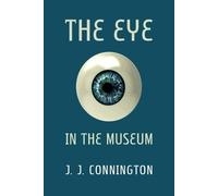 J J Connington The Eye in the Museum (Tascabile)