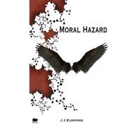 J J Eldridge Moral Hazard (Tascabile)