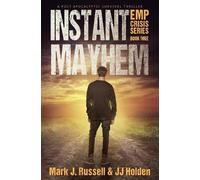 J J Holden Mark J Russell Instant Mayhem (Tascabile) Emp Crisis