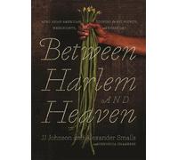 J. J. Johnson Alexander Smalls Between Harlem and Heaven (Copertina rigida)
