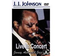 J.J. Johnson - Live in Concert