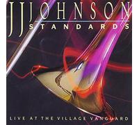 J.J. Johnson - Standards At The Village Vanguard)