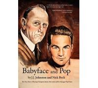 J J Johnston and Nick Beck Baby Face and Pop (Copertina rigida)