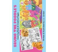 J. J. Jordan Grace Quest Ann Na Bruno the Poodle's Coloring Book & (Tascabile)