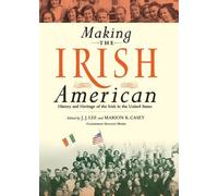 J.J. Lee Making the Irish American (Tascabile)