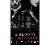J J McAvoy A Bloody Kingdom (Tascabile) Ruthless People