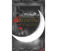 J J McAvoy My Midnight Moonlight Valentine (Tascabile)