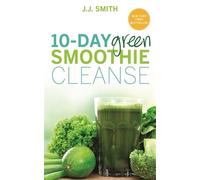 J. J. Smith 10-Day Green Smoothie Cleanse (Tascabile)