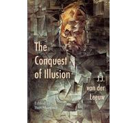 J J Van Der Leeuw The Conquest of Illusion (Tascabile)