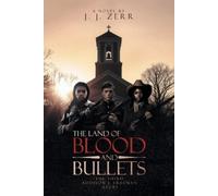 J J Zerr The Land of Blood and Bullets (Tascabile)