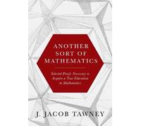 J. Jacob Tawney Another Sort of Mathematics (Copertina rigida)